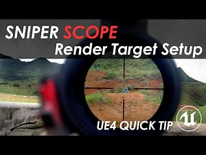UE4 Lazy Tutorial - Sniper Scope