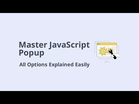 The Ultimate JavaScript Popup — All Options Explained!