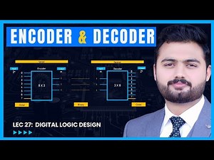 Encoder and Decoder in DLD | Explained with Examples