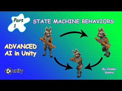 Enemy AI in Unity - (E01): STATE MACHINE BEHAVIORS