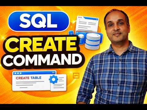 SQL CREATE Command | Database Foundation Samjhiye Bilkul Shuruaat Se