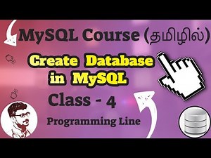How To Create Database in MySQL in Tamil? (MySQL Course in Tamil) [Class - 4]