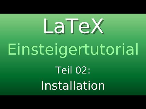 LaTeX Tutorial 02: Installation von LaTeX und TeXstudio