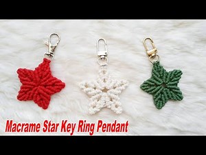 DIY Macrame Star Key Ring Pendant Tutorial