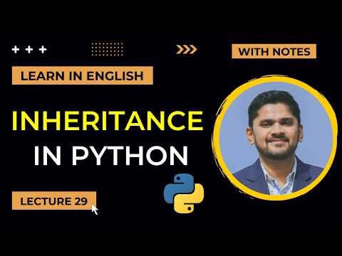 29. Inheritance in Python | Types | Examples | Advanced Python Tutorial | Amit Thinks