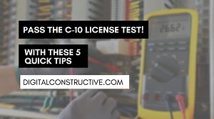 Pass The C-10 License Test With These 5 Quick Tips! - Digital Constructive