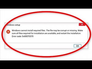 How to Fix Error 0x80070570 || Windows Cannot Install Required Files || Windows 10/8/7