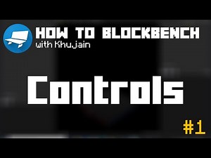 How To Blockbench | Basic Controls
