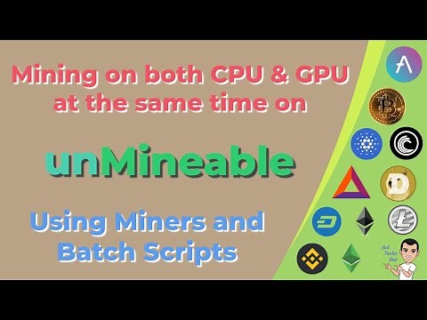 Unmineable | Mine using your CPU and GPU at the same time using batch scripts