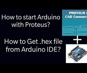 How to Generate .hex File From Arduino IDE, Simulate Arduino on Proteus