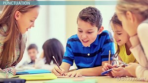 Punctuation Lesson for Kids: Rules & Examples