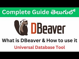 What is DBeaver | How to Use It | Complete Tutorials for beginners in Telugu