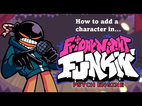 FNF Psych Engine Tutorial: How to add your own characters!