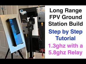 Long Range FPV Ground Station - Build Tutorial