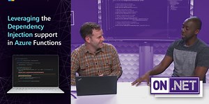 Leveraging the Dependency Injection support in Azure Functions
