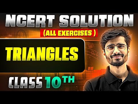 Triangles | Complete NCERT WITH BACK EXERCISE in 1 Video | Class 10th Board