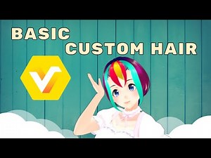 Vroid Studio - Custom Hair Basics