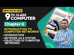 9th Class Computer Chapter 6 | introduction Objective of Computer Network | New Book 2025