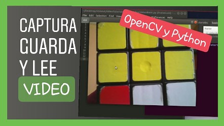 Capturar, guardar y leer un video en OpenCV y Python » omes-va.com