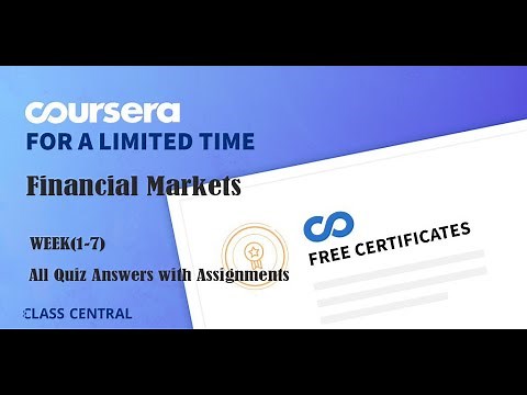 Financial Markets, week(1-7) All Quiz Answers with Assignments.