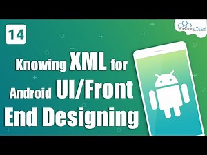What is XML | Android UI Design Introduction | Android Front End [Hindi] #14