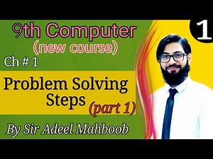 Problem solving steps (Part 1) | 9th Computer chapter 1