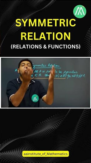 Class 12 Maths | Symmetric Relation Explained | Relations & Functions | Lecture 2 | Sunder Sir