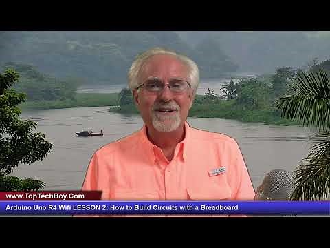 Arduino Uno R4 Wifi LESSON 2: How to Build Circuits With a Breadboard