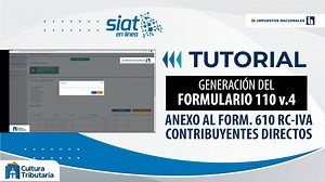TUTORIAL GENERACIÓN DEL FORMULARIO 110 V.4 ANEXO AL FORM. 610 RC-IVA CONTRIBUYENTES DIRECTOS 🤓🤓🤓 Aprende a realizar este procedimiento siguiendo los siguientes pasos 💻💻💻 #CulturaTributariaBolivia #ServiciodeImpuestosNacionales #EstamosSaliendoAdelante #ReconstruimosLaEconomía #PorLaSendaDelCrecimiento #siatenlinea | Cultura Tributaria Bolivia
