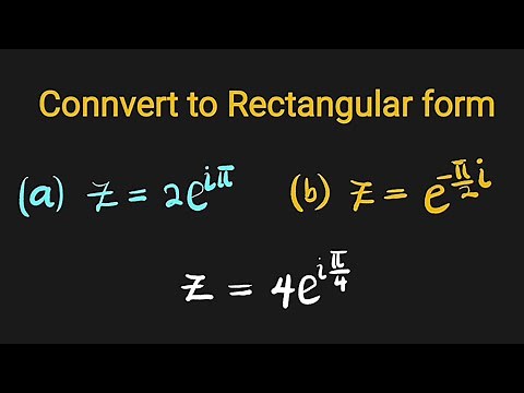 How to convert Complex Numbers from Exponential to Rectangular form.