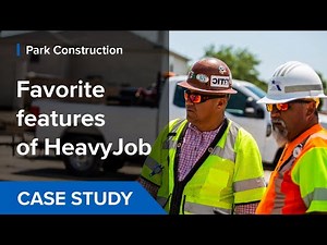 HeavyJob Case Study | How Park Construction Uses HeavyJob
