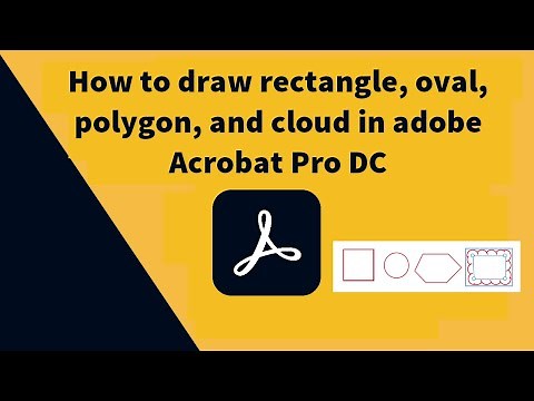 How to draw polygon rectangle oval cloud in Adobe Acrobat Pro DC