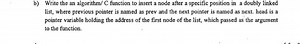 b) Write the an algorithm/ C function to insert a node after a ... | Filo