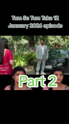 Tum Se Tum Tak: 12 Janwary 2026 Full Episode Part 2