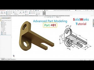 SolidWorks Tutorial 2021 | Advanced Part Modeling I Part 01