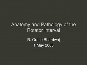Anatomy and Pathology of the Rotator Interval - SlideServe