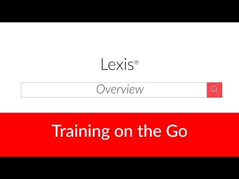 Lexis® Overview