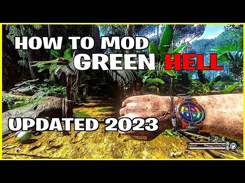 How To Install Mods For Green Hell | Updated 2023