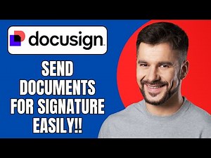 How to Use DocuSign to Send Documents for Signature (Complete Guide 2025)