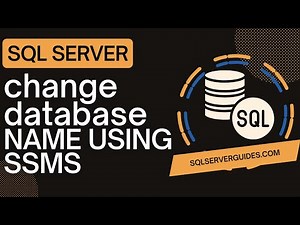 Change Database Name in SQL Server Management Studio | SQL Server Change Database | SSMS Tutorials