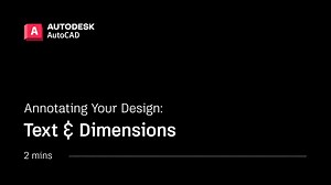 Annotating your design—Text and dimensions | Autodesk