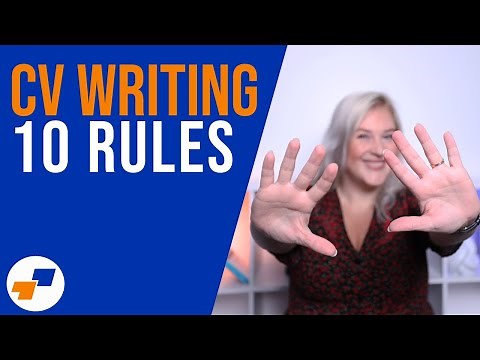The 10 Rules of CV Writing - How To Write a CV