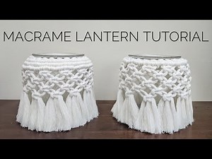 MACRAME LANTERN