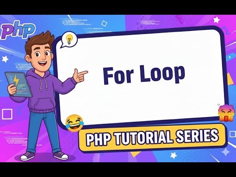 Lesson 21 | PHP for Beginners: For Loop Explained with Examples (Fun & Simple)