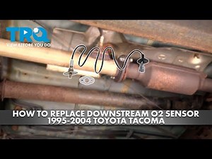How to Replace Downstream O2 Sensor 1995-2004 Toyota Tacoma