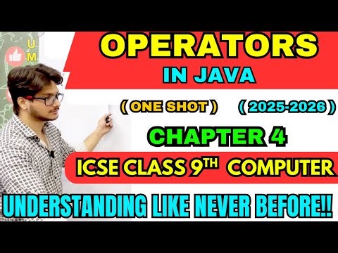 Operators in Java Class 9 ICSE | One Shot Explanation | ICSE Computer Applications
