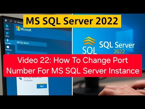 Video 22: How To Change Port Number For MS SQL Server Instance