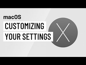 macOS Basics: Customizing Your Settings