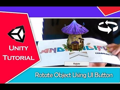 Augmented Reality Tutorial - How To Rotate Object Using UI Button Unity