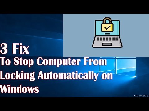 Stop Computer From Locking Automatically On Windows 10 - 3 Fix How To